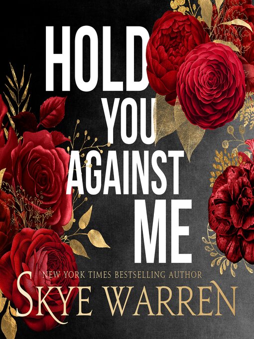 Title details for Hold You Against Me by Skye Warren - Available
